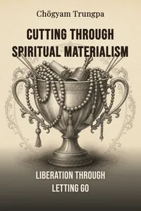 Cutting Through Spiritual Materialism