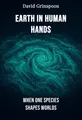 Earth in Human Hands
