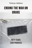Ending the War on Drugs
