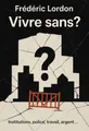 Couverture de 'Vivre sans'