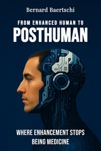 From Enhanced Human to Posthuman