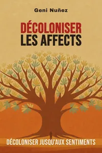 Décoloniser les affects