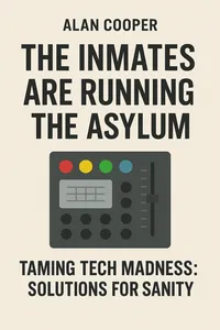 Cover of 'The inmates are running the asylum'