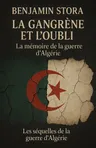 Couverture de 'La gangrene et loubli la memoire de la guerre dalgerie'