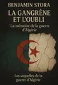 Couverture de 'La gangrene et loubli la memoire de la guerre dalgerie'