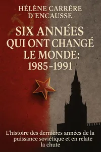 Couverture de 'Six annees qui ont change le monde 1985 1991'