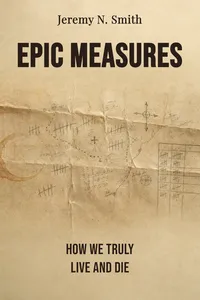 Epic Measures
