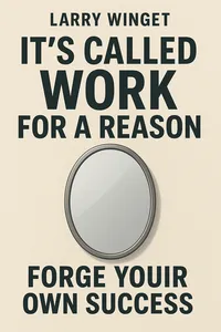 Cover of 'Its called work for a reason'