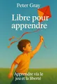 Couverture de 'Libre pour apprendre'