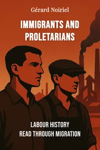 Immigrants and Proletarians