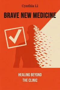 Brave New Medicine