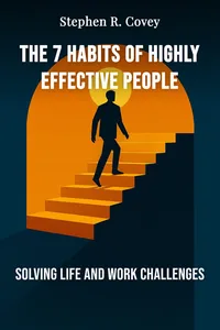 The 7 habits of highly effective people