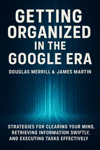 Cover of 'Getting organized in the google era'