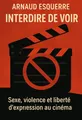 Couverture de 'Interdire de voir'