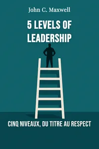 5 Levels of Leadership