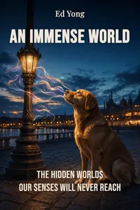 An Immense World