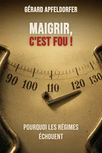Maigrir, c'est fou !