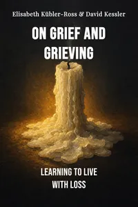 On Grief and Grieving
