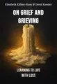 On Grief and Grieving