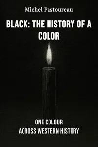 Black: The History of a Color