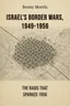 Israel's Border Wars, 1949-1956