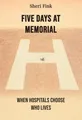 Five Days at Memorial