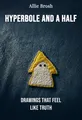 Hyperbole and a Half