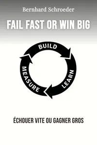 Fail fast or win big