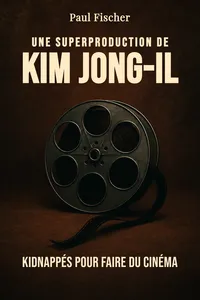 Une superproduction de Kim Jong-il