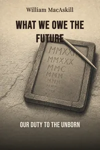 What We Owe the Future