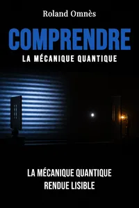 Comprendre la mécanique quantique