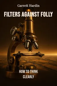 Filters Against Folly