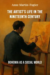 The Artist's Life in the Nineteenth Century