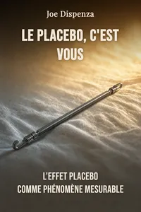 Le Placebo, c'est vous