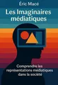 Couverture de 'Les imaginaires mediatiques'