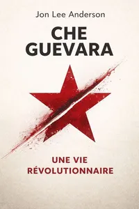Couverture de 'Che guevara une vie revolutionnaire'