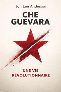 Couverture de 'Che guevara une vie revolutionnaire'