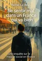 Couverture de 'Se sentir mal dans une france qui va bien'