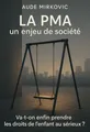 Couverture de 'La pma un enjeu de societe'