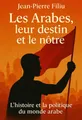 Couverture de 'Les arabes leur destin et le notre'