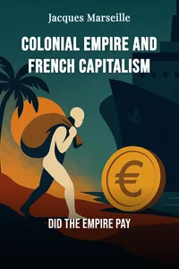 Colonial Empire and French Capitalism