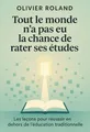 Couverture de 'Tout le monde na pas eu la chance de rater ses etudes'
