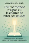 Couverture de 'Tout le monde na pas eu la chance de rater ses etudes'