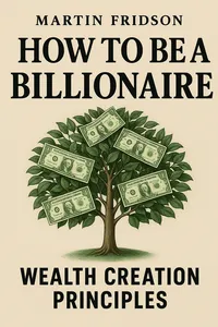 Cover of 'How to be a billionaire'