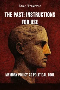 The Past: Instructions for Use