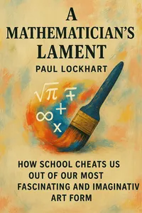 Cover of 'A mathematicians lament'