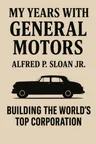 Cover of 'My years with general motors'