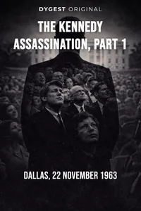 The Kennedy Assassination, Part 1