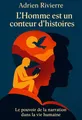Couverture de 'Lhomme est un conteur dhistoires'