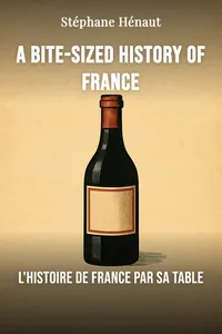 A Bite-Sized History of France